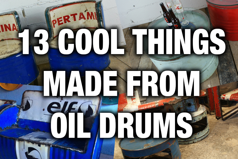 made from oil drums