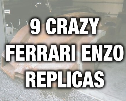 9 Crazy Ferrari Enzo Replicas
